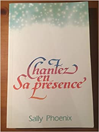 Chantez en sa présence